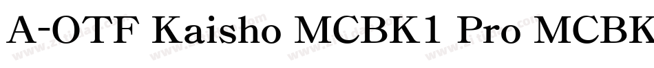 A-OTF Kaisho MCBK1 Pro MCBK1字体转换